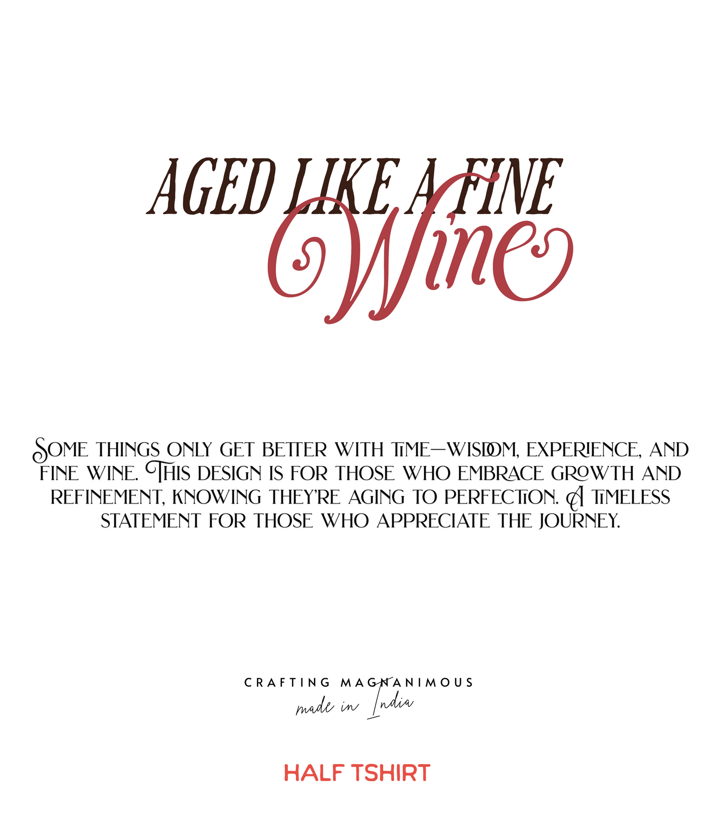 Aged Like a Fine Wine – Timeless Confidence ♤ Regular Fit T-shirt