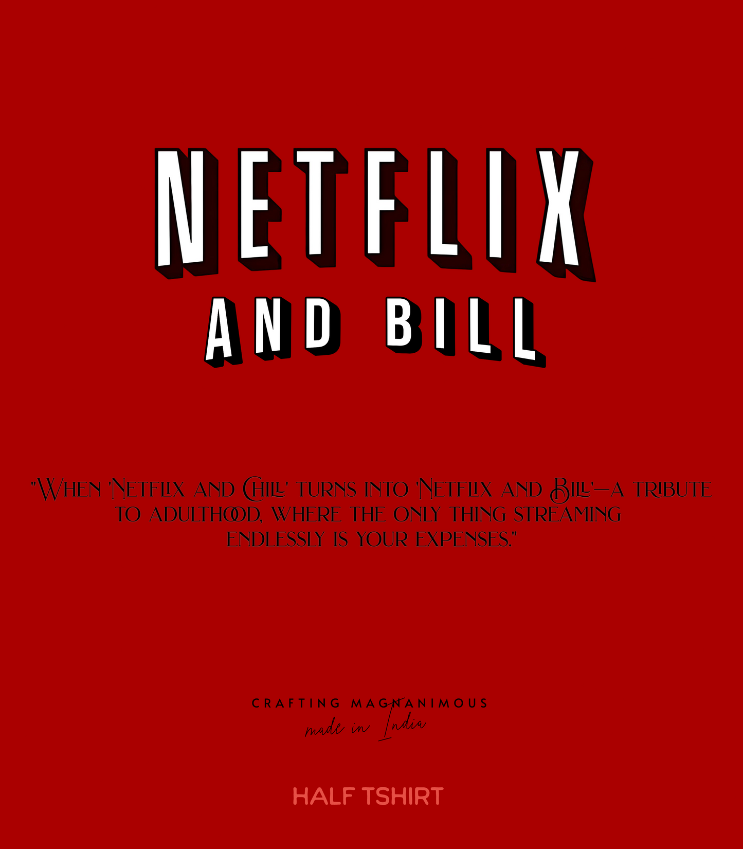 Netflix and Bill – Reality Checks | Regular Fit tee ⚡️ Red tint