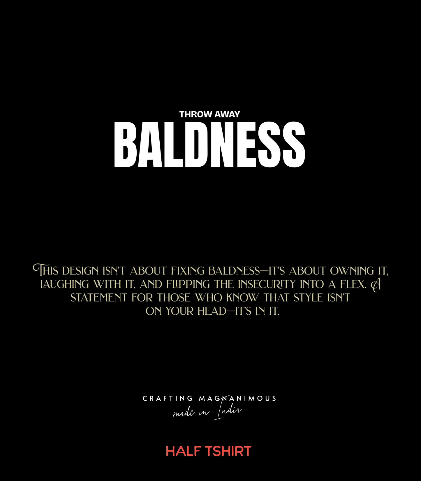 Throw Away Baldness : Confidence Has No Hairline ☆ Regular Fit