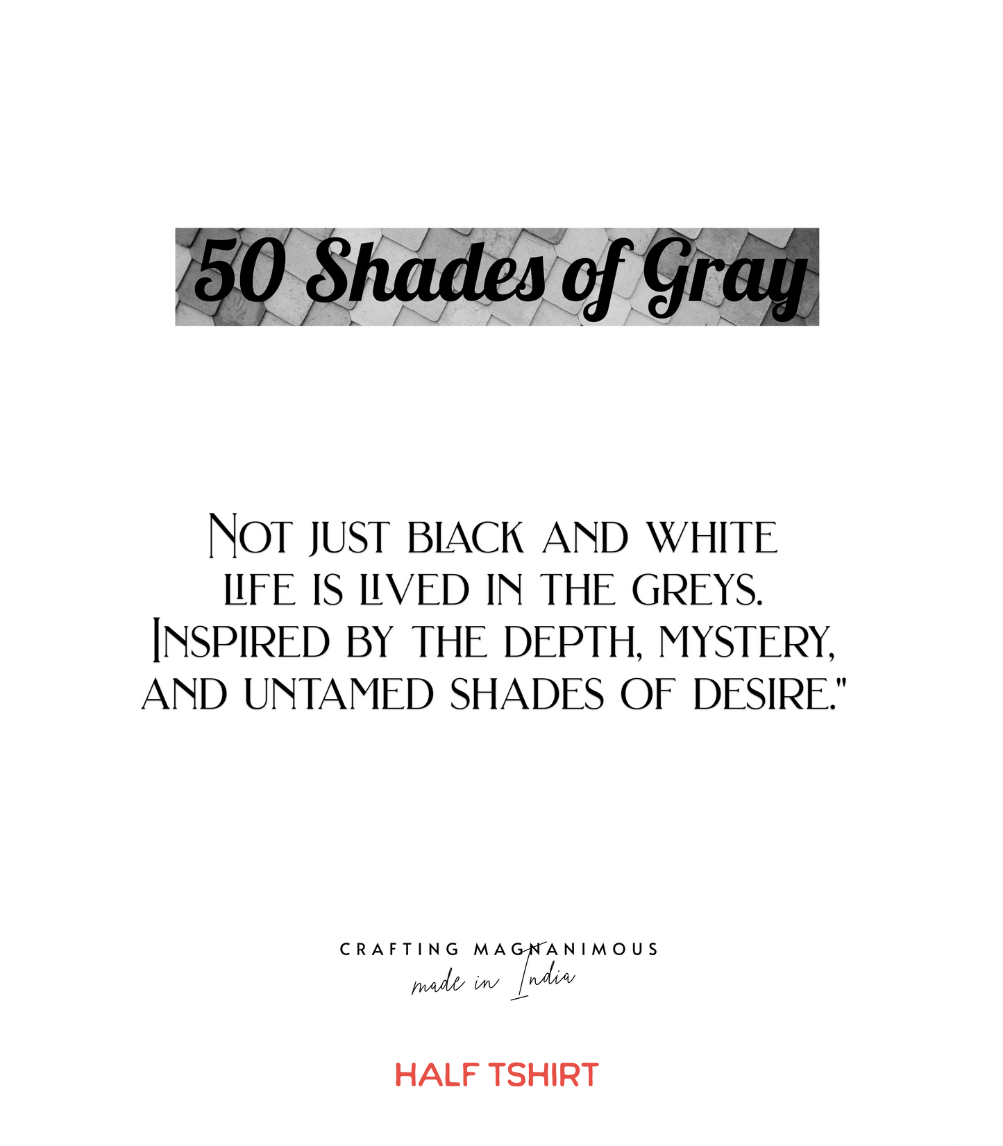 50 Shades of Gr^y | Regular Fit tee ☆ white tint