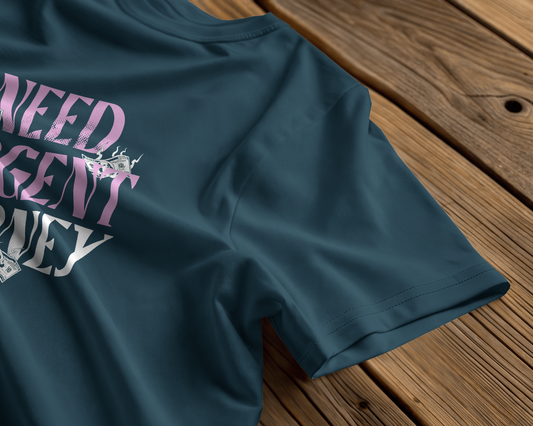 Need Urgent Money | Regular Fit ♡ Petrol blue