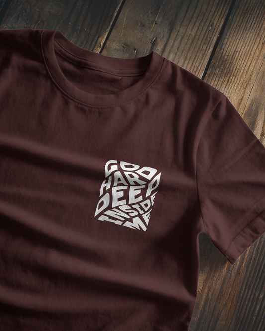 Go Hard Deep Inside Me | Regular Fit ♡ coffee Brown shade