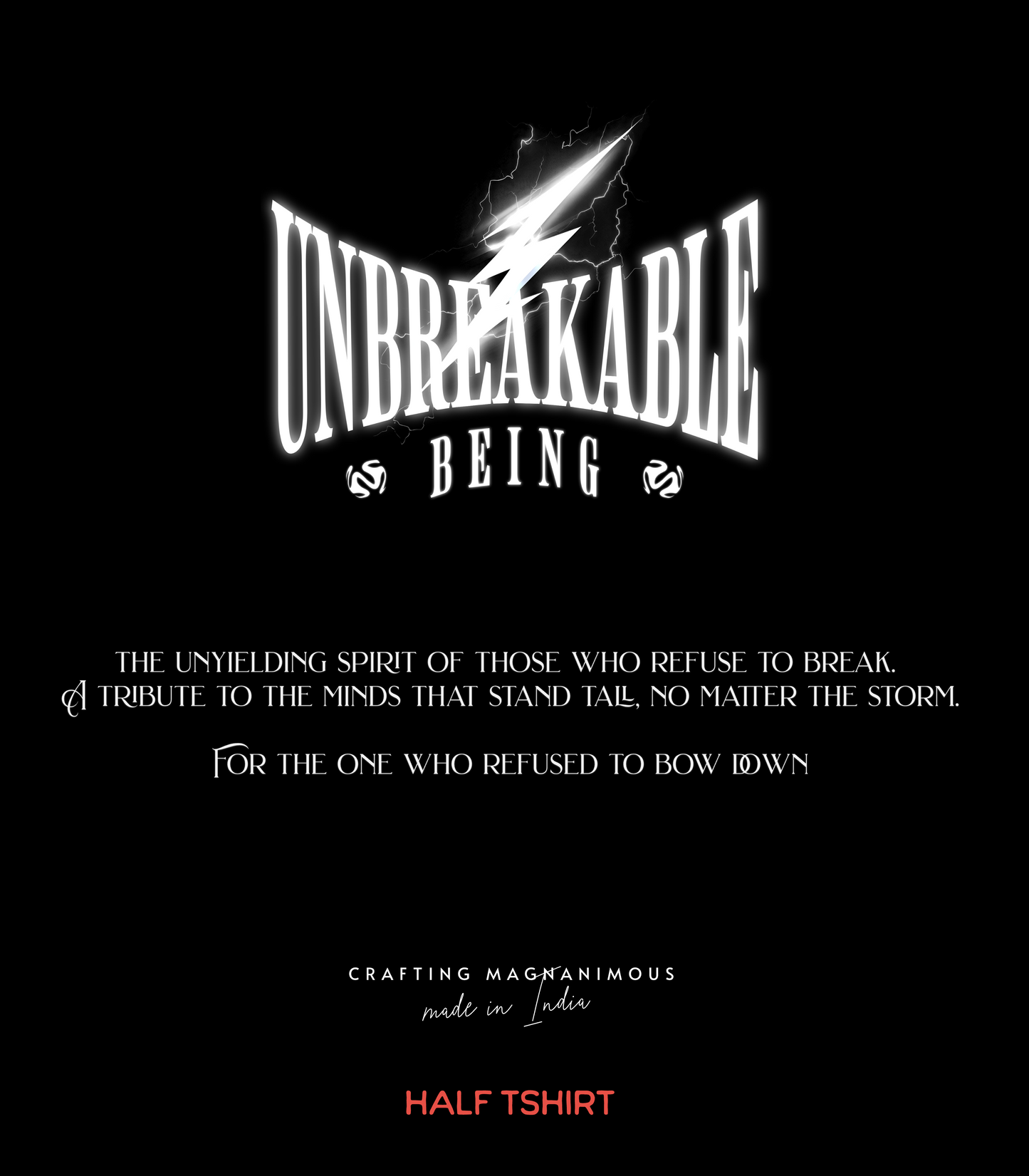 UNBREAKABLE BEING – The One Who Refused to Bow Down (Regular fit)